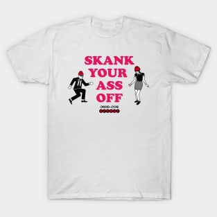 Rude Boy George - Skank Your Ass Off T-Shirt